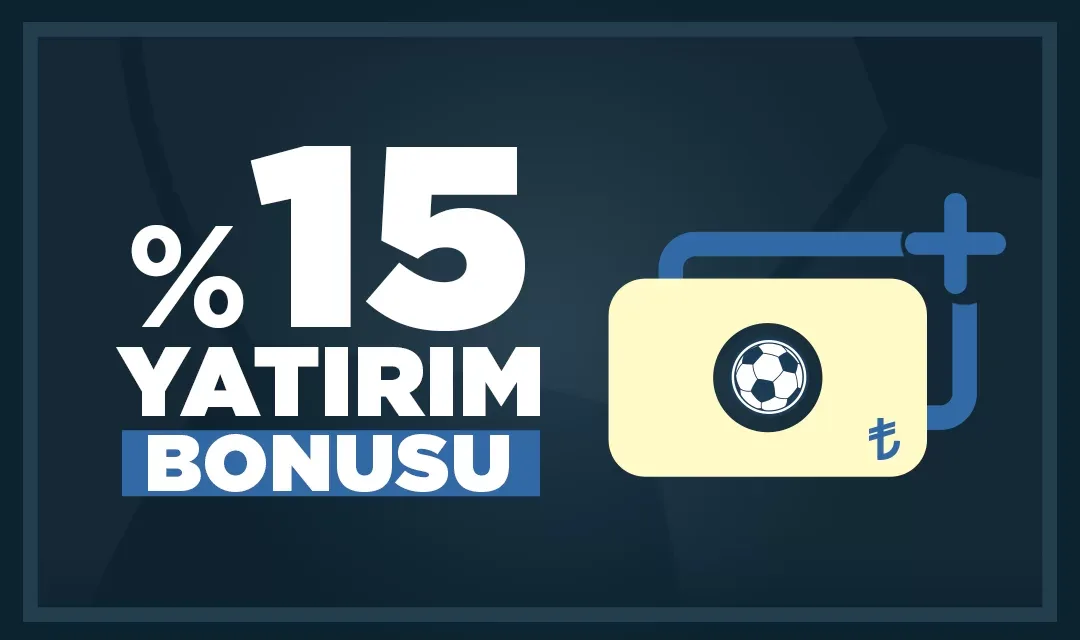 %15 çevrimsiz yatırım bonusu