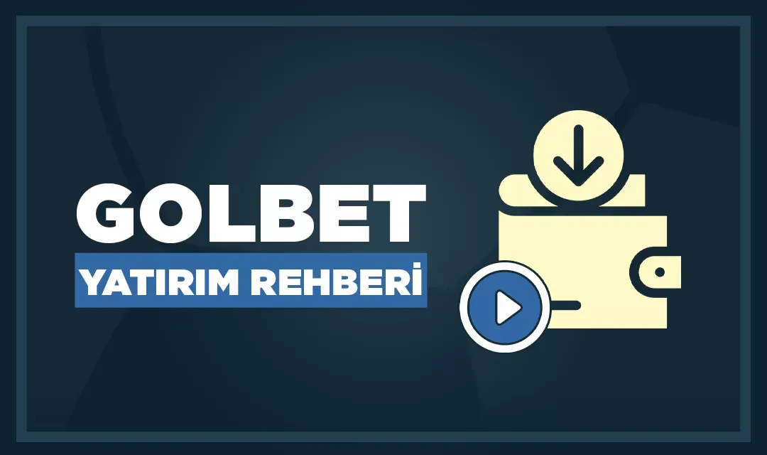 Golbet yatırım rehberi
