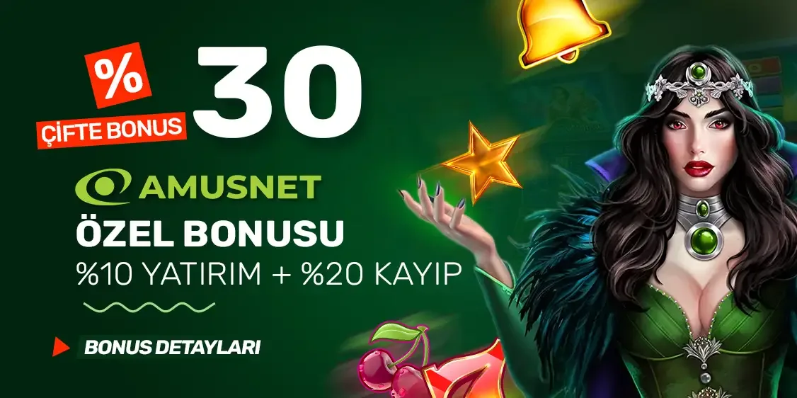 Amusnet özel %30 çevrimsiz