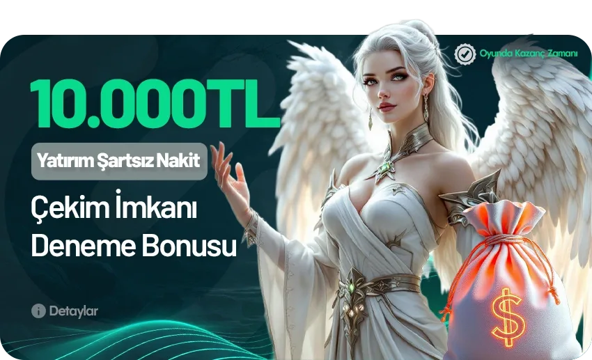 10.000₺ çekim imkanlı nakit deneme bonusu