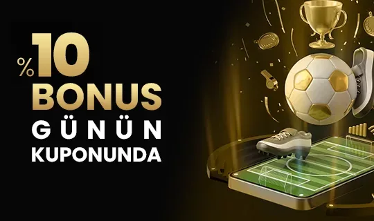 %10 günün kuponları bonusu
