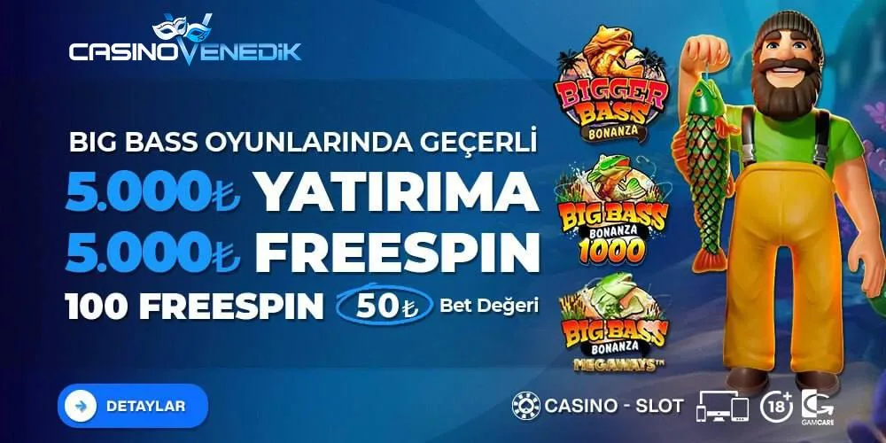 5000 yatırıma 5000 bıg bass bonanza megaways