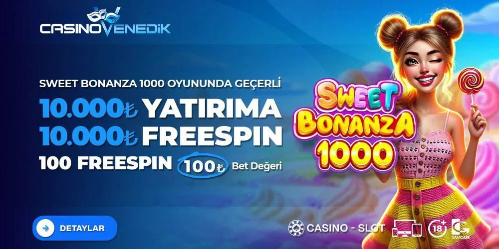 10.000 yatırıma 10.000 sweet bonanza 1000 freespın otomatık