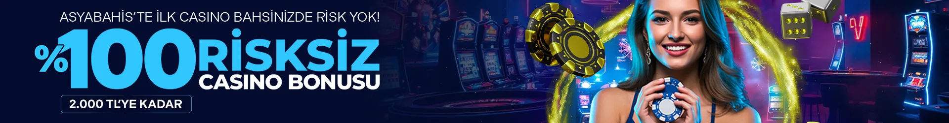 Yeni üyelere özel %100 risksiz casino