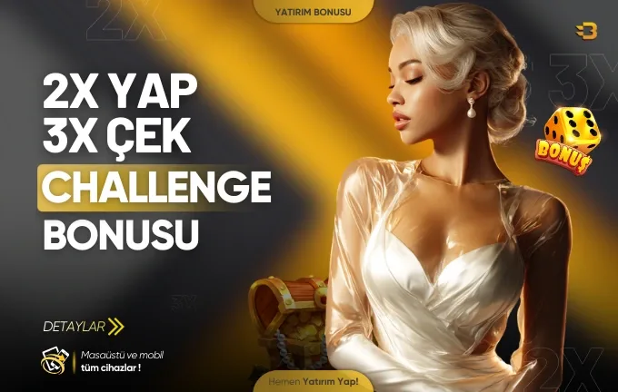 2x yap 3x çek challenge