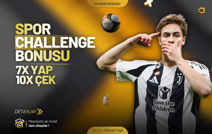 7x yap 10x çek spor challenge