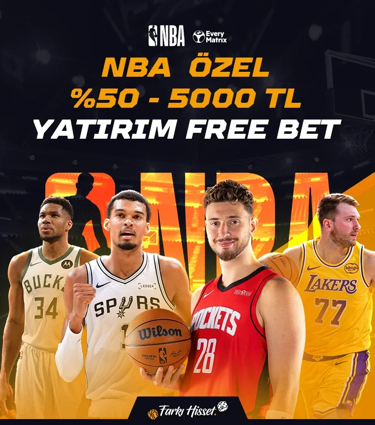 Nba karşılaşmalarına özel %50 yatırım free bet!