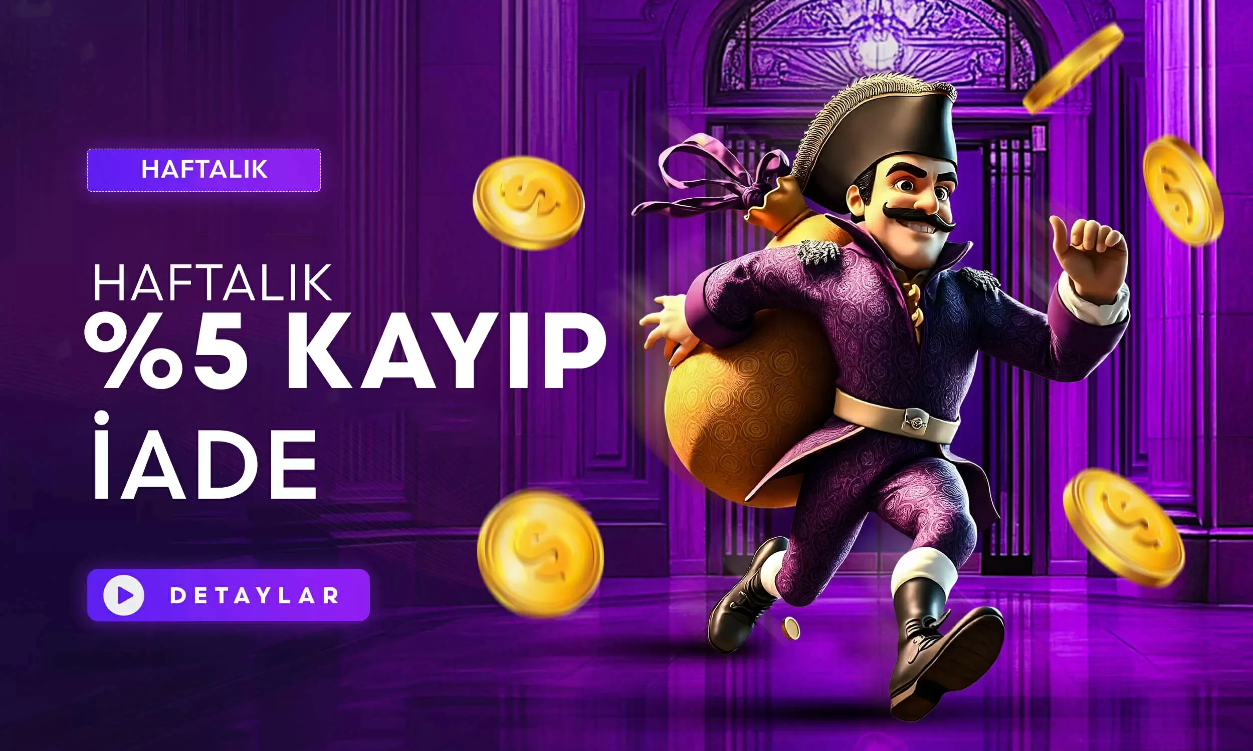 Haftalık %5 kayıp iade