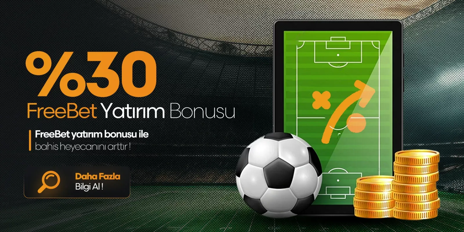 % 30 freebet yatırım bonusu