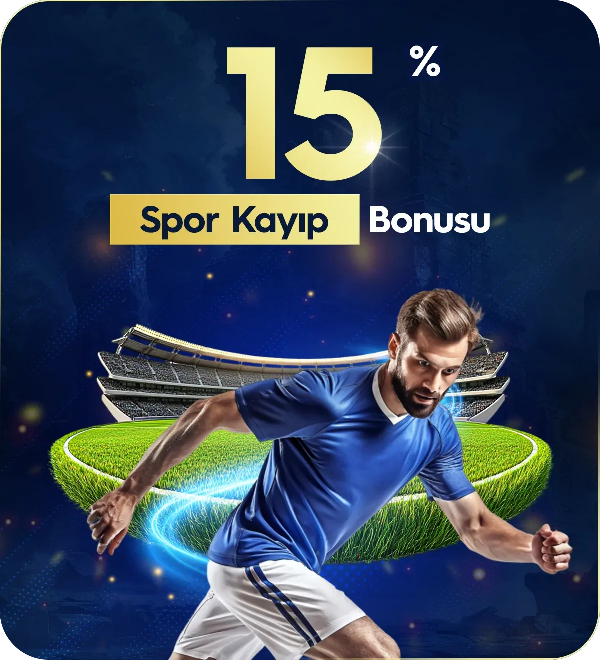 %15 spor kayıp bonusu
