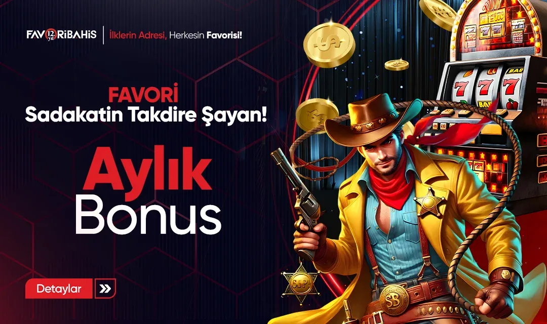Aylık sadakat bonusu!