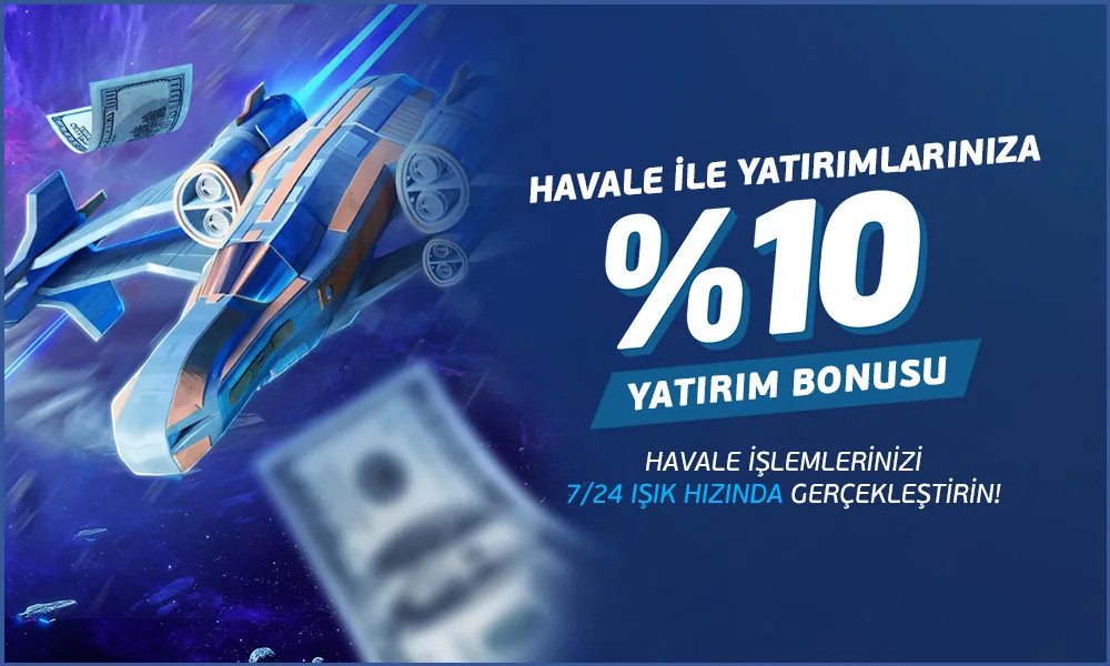 Havale ile yatırımlarınıza %10 yatırım bonusu