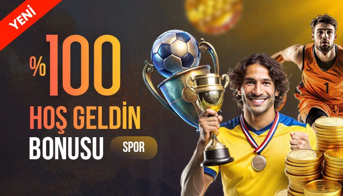 %100 hoş geldin bonusu