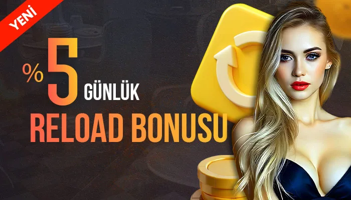 %5 günlük reload bonusu
