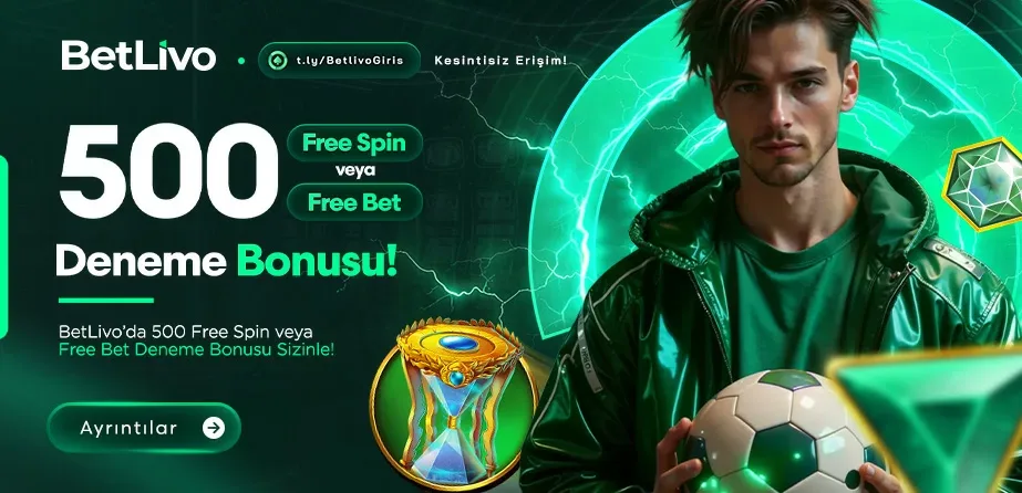 Tüm üyelere özel 500 freebet veya 500 freespin deneme bonusu betlivo'da!