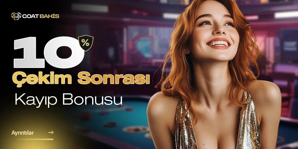 Çekım sonrası %10 kayıp bonusu