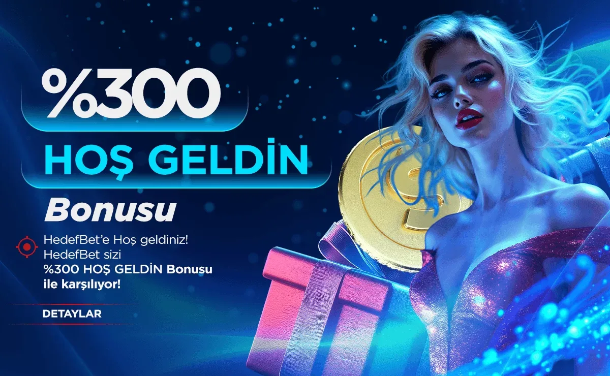%300 hoş geldin bonusu