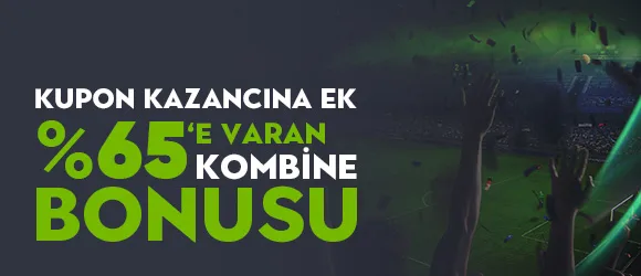 Kupon kazancına ek %65'e varan kombine bonusu dumanbet'te