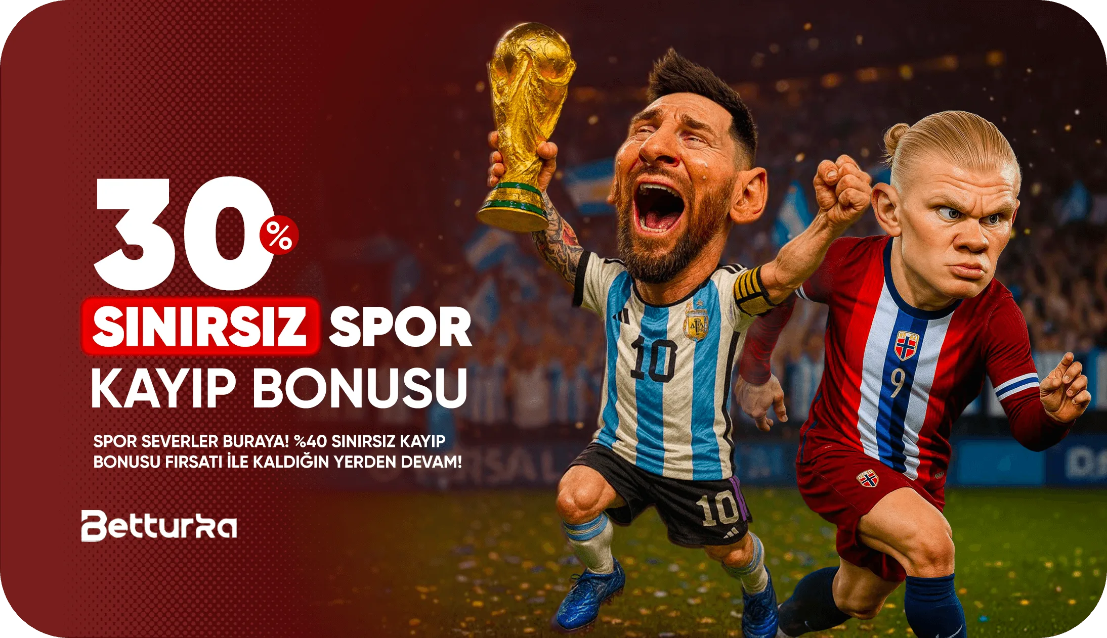 %30 sınırsız spor kayıp bonusu