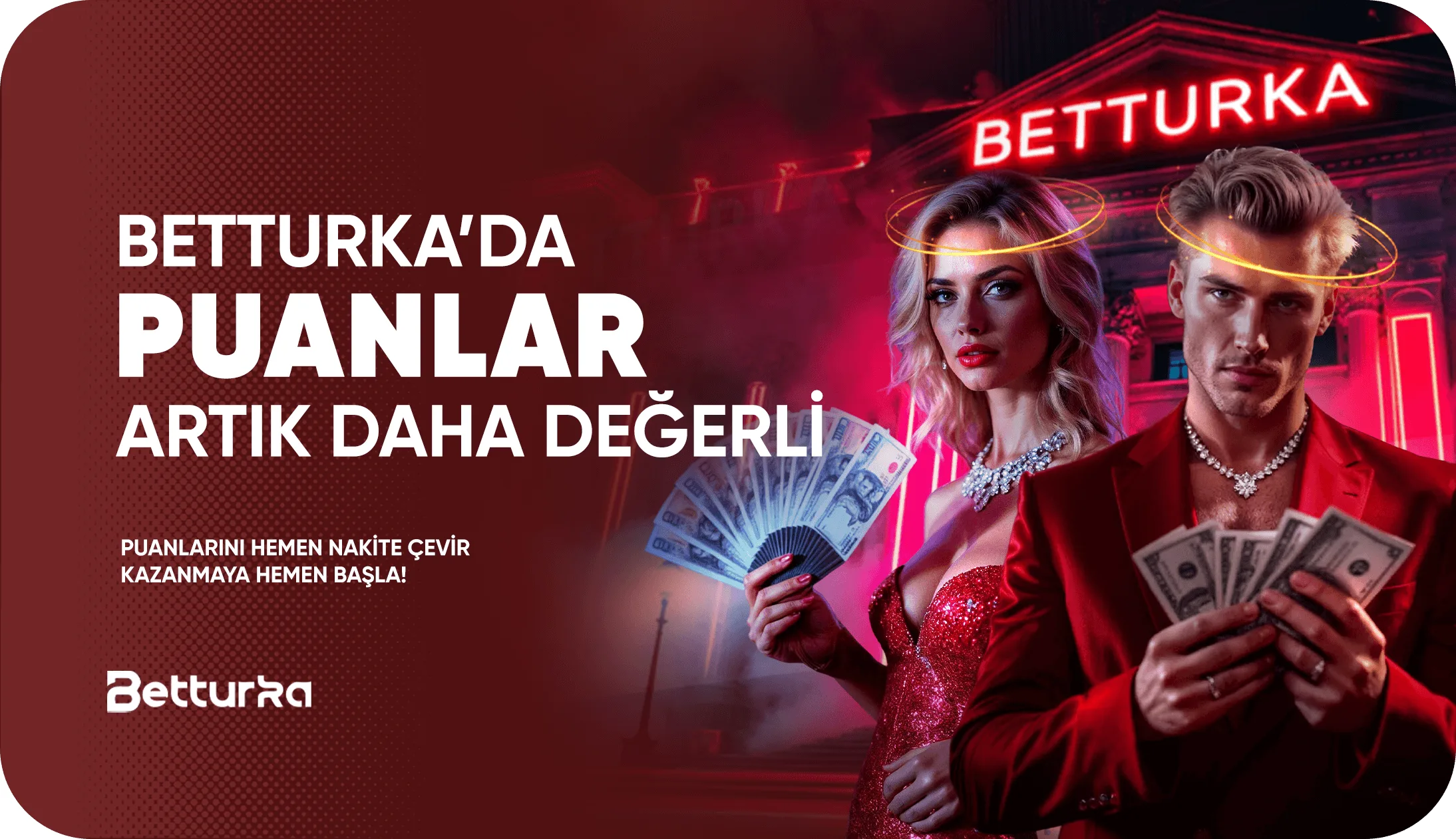 • puan biriktir, nakite çevir, kazancını katla!