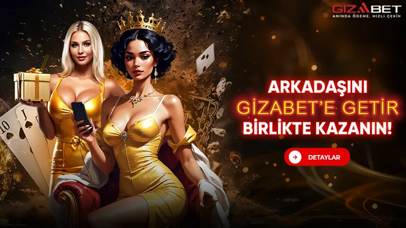 Arkadaşını getir bonusu kazan