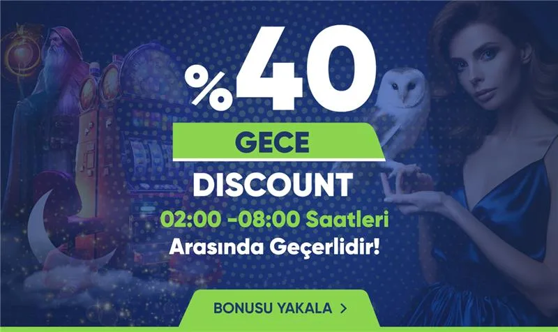 %40 gece dıscount